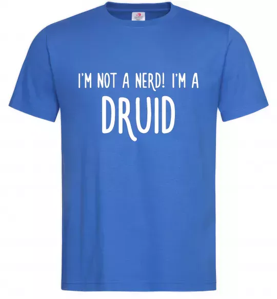 Чоловіча футболка I am not a nerd i am druid Яскраво-синій фото