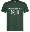 Чоловіча футболка I am not a nerd i am druid Темно-зелений фото