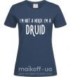 Женская футболка I am not a nerd i am druid Темно-синий фото