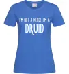 Жіноча футболка I am not a nerd i am druid Яскраво-синій фото