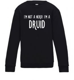 Детский Свитшот I am not a nerd i am druid Детский Свитшот I am not a nerd i am druid