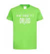 Дитяча футболка I am not a nerd i am druid Лаймовий фото