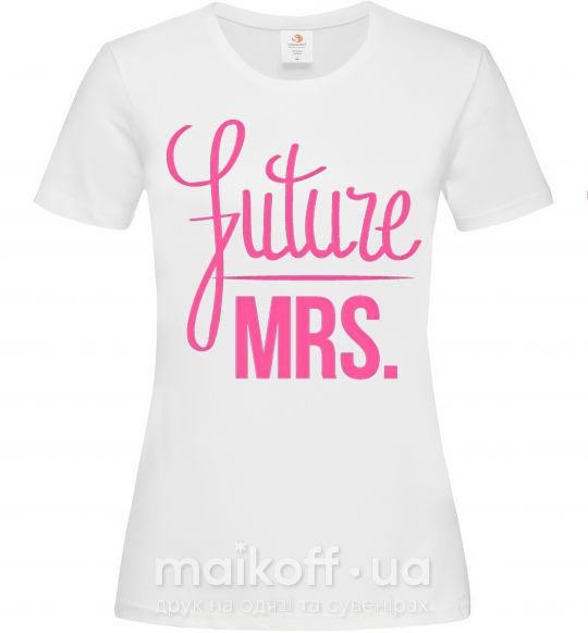 Жіноча футболка Future mrs Білий фото