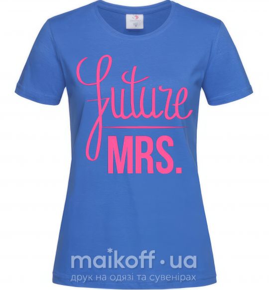 Жіноча футболка Future mrs Яскраво-синій фото