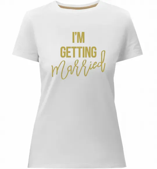 Жіноча преміум футболка I am getting married Білий фото