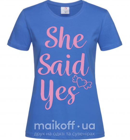 Женская футболка She said yes pink Ярко-синий фото