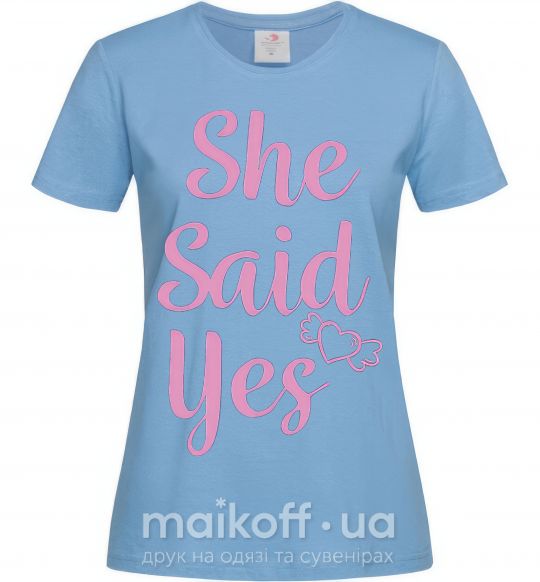 Жіноча футболка She said yes pink Блакитний фото