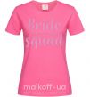 Женская футболка Bride squad pink Ярко-розовый фото