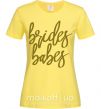 Жіноча футболка Gold brides babes Лимонний фото