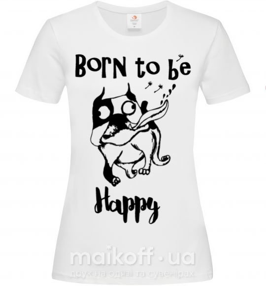 Жіноча футболка Born to be happy Білий фото