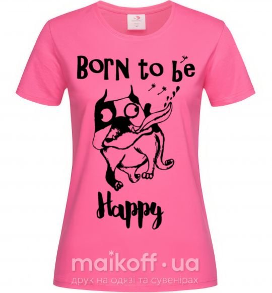 Жіноча футболка Born to be happy Яскраво-рожевий фото