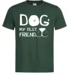 Мужская футболка Dog my best friend Темно-зеленый фото