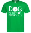 Мужская футболка Dog my best friend Зеленый фото
