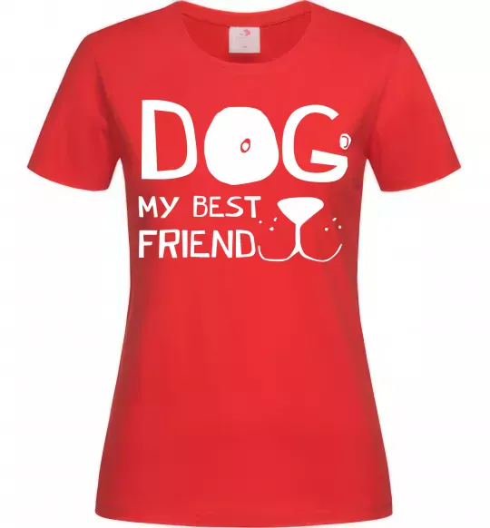 Женская футболка Dog my best friend Красный фото