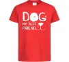 Детская футболка Dog my best friend Красный Детская футболка Dog my best friend Красный фото