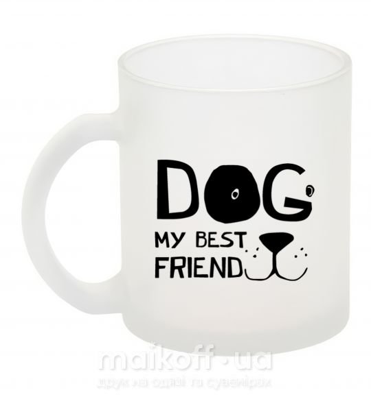 Чашка стеклянная Dog my best friend Фроузен фото