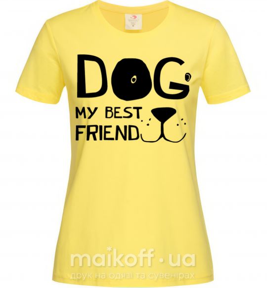 Жіноча футболка Dog my best friend Лимонний фото