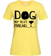 Женская футболка Dog my best friend Лимонный Женская футболка Dog my best friend Лимонный фото
