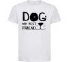 Детская футболка Dog my best friend Белый Детская футболка Dog my best friend Белый фото