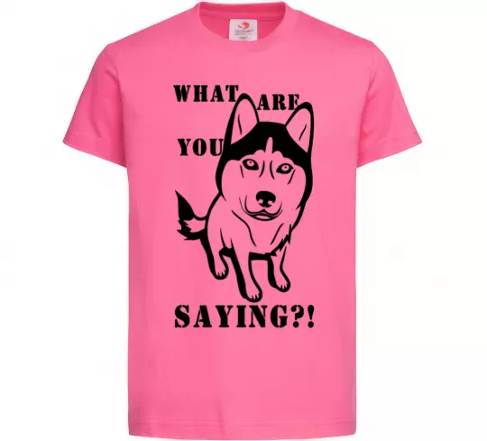 Детская футболка What are you saying Ярко-розовый фото