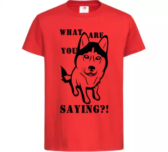 Детская футболка What are you saying Красный фото