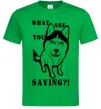 Мужская футболка What are you saying Зеленый Мужская футболка What are you saying Зеленый фото