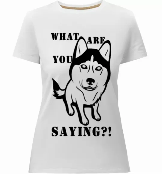 Жіноча преміум футболка What are you saying Білий фото