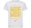 Детская футболка Woof woof Белый фото