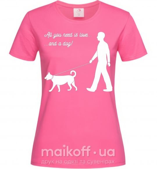 Жіноча футболка All you need is love and dog Яскраво-рожевий фото