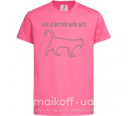 Дитяча футболка Life is better with a cat Яскраво-рожевий фото