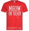 Мужская футболка Meow or never Красный фото