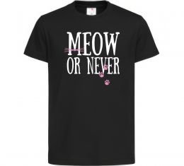 Детская футболка Meow or never Детская футболка Meow or never