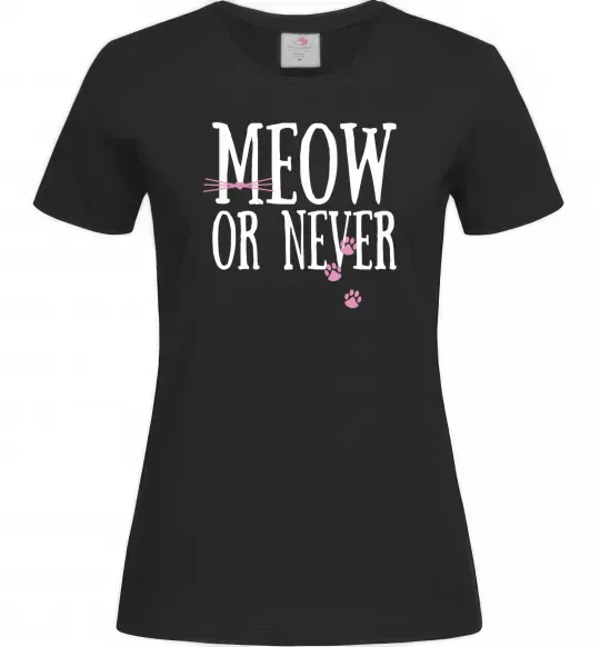 Женская футболка Meow or never Черный фото