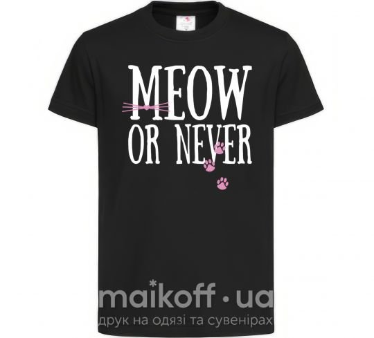 Дитяча футболка Meow or never Чорний фото