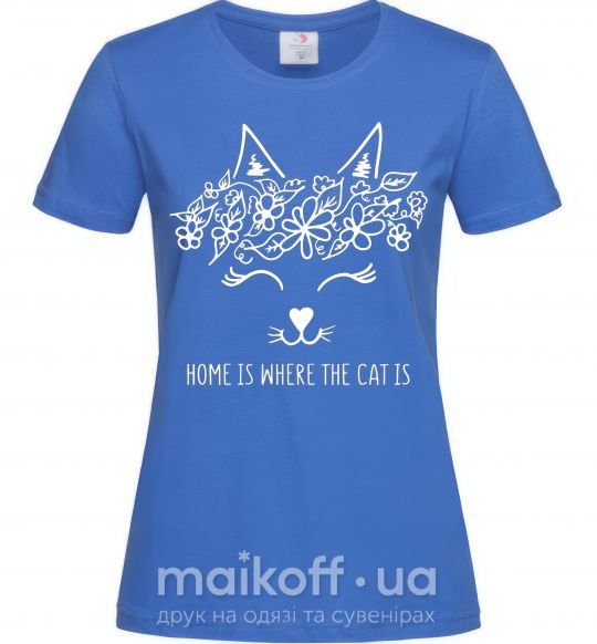 Жіноча футболка Home is where the cat is Яскраво-синій фото