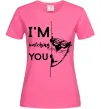 Женская футболка I'm watching you Ярко-розовый Женская футболка I'm watching you Ярко-розовый фото