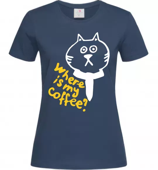 Жіноча футболка Where is my coffee Темно-синій фото