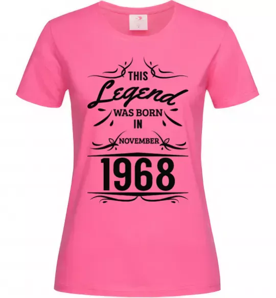 Женская футболка This legend was born in november Ярко-розовый фото