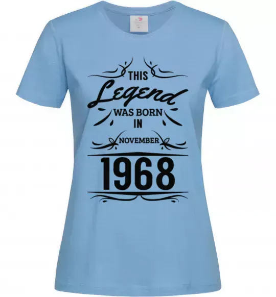 Женская футболка This legend was born in november Голубой фото