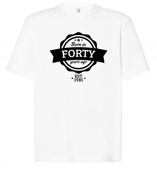 Футболка Оверсайз Born in forty years ago Білий фото