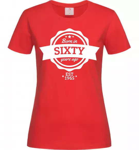 Женская футболка Born in sixty years ago Красный фото