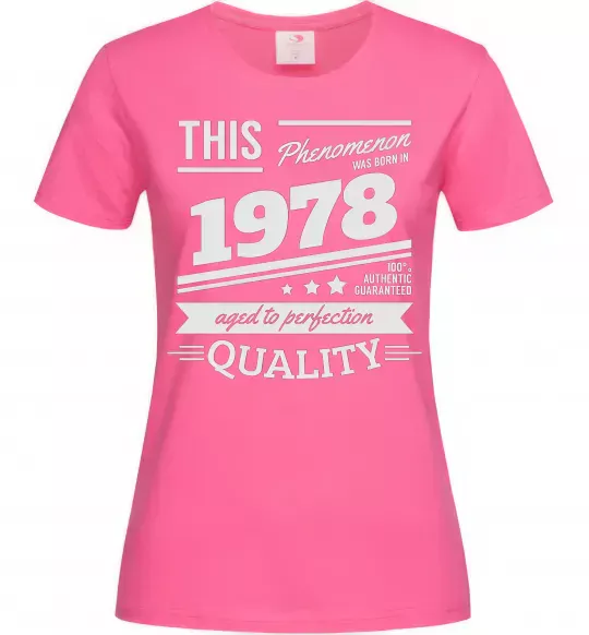 Жіноча футболка This Phenomenon was born in 1978 Яскраво-рожевий фото