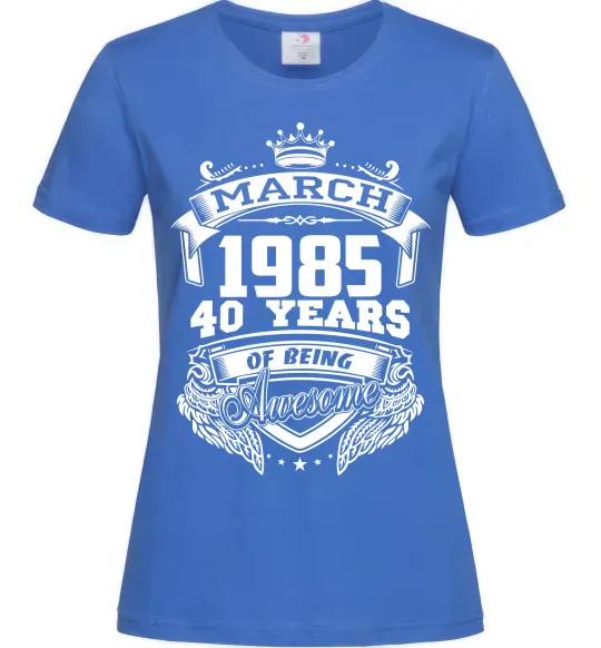 Женская футболка March 1985 awesome Ярко-синий фото