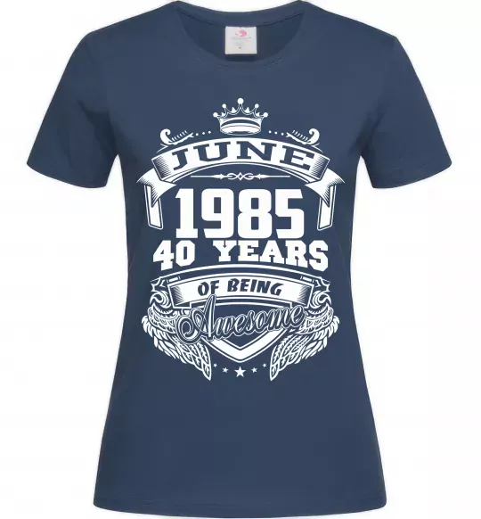 Женская футболка June 1985 awesome Темно-синий фото