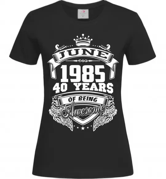 Женская футболка June 1985 awesome Черный фото