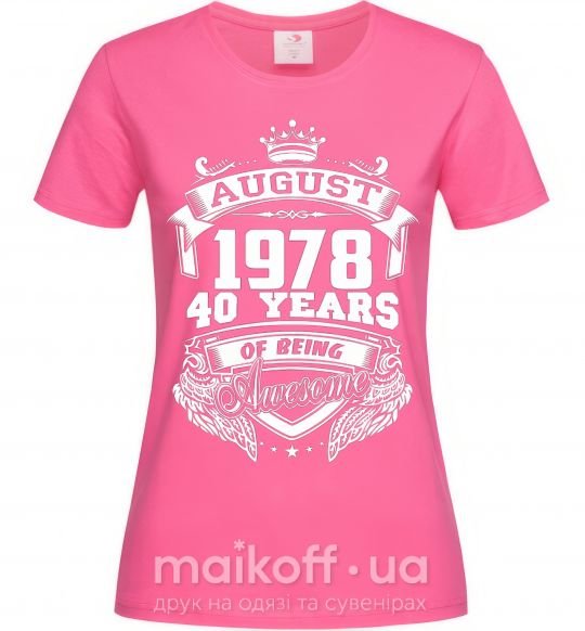 Женская футболка August 1978 awesome Ярко-розовый фото