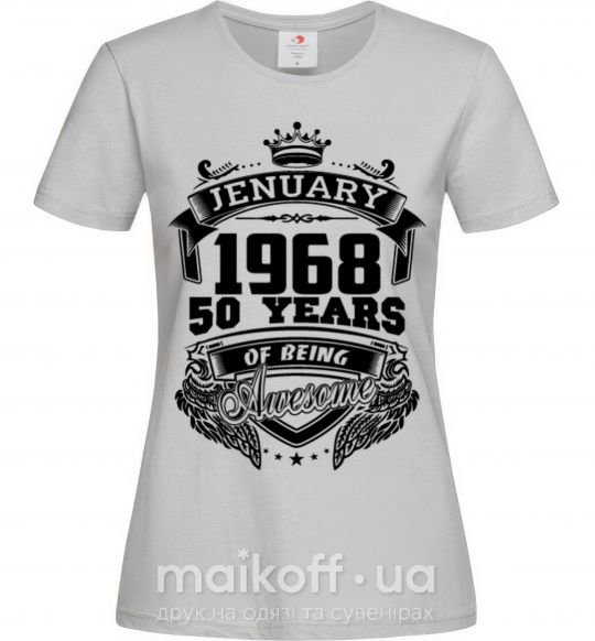 Женская футболка Jenuary 1968 awesome Серый фото