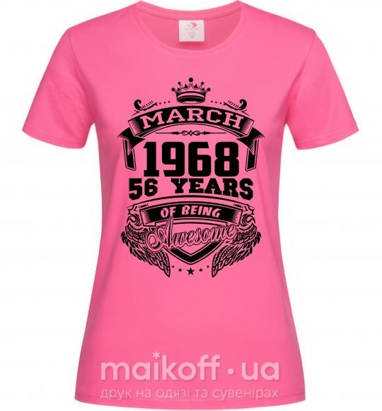 Женская футболка March 1968 awesome Ярко-розовый фото
