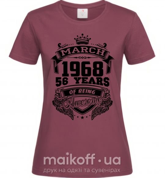 Женская футболка March 1968 awesome Бордовый фото