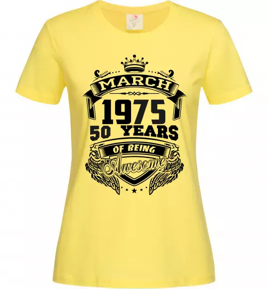 Женская футболка March 1975 awesome Лимонный фото